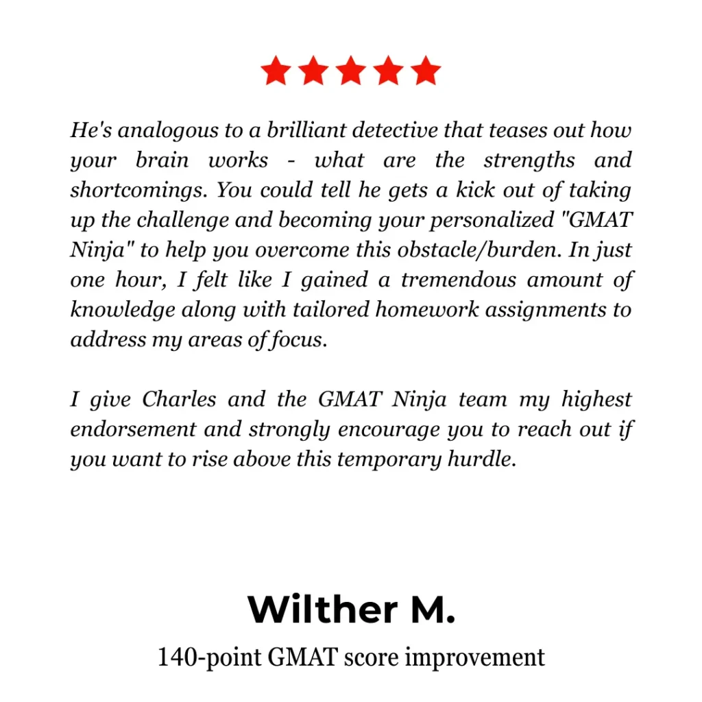 Review of GMAT Ninja's GMAT Tutoring services by Wilther M. on Yelp