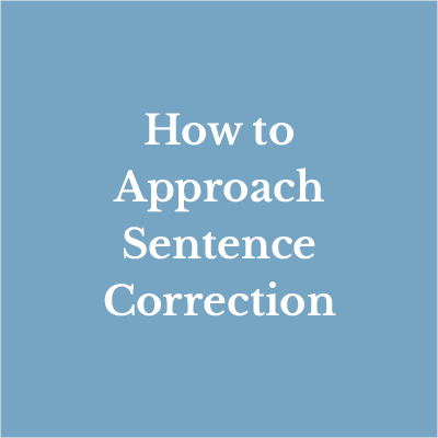 Lesson 1: How to Approach Sentence Correction