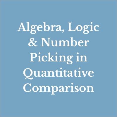 Lesson 6: Algebra, Logic & Number Picking in Quantitative Comparison